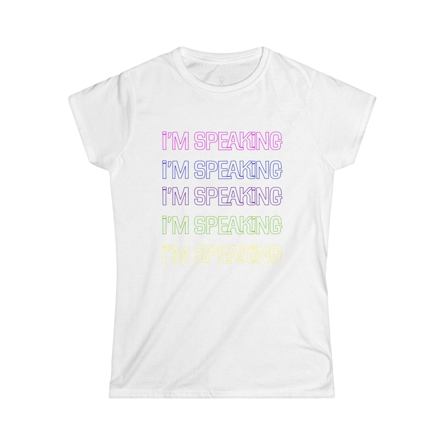 I'm Speaking Women's Softstyle Tee